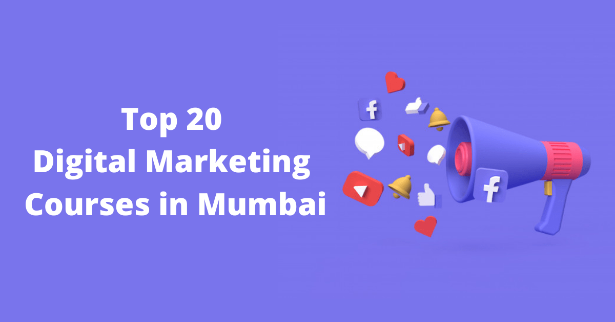 Top 20 Digital Marketing Courses in Mumbai